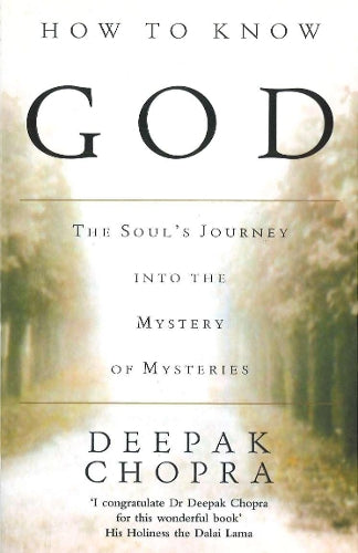 How To Know God: The Souls Journey into the Mystery of Mysteries