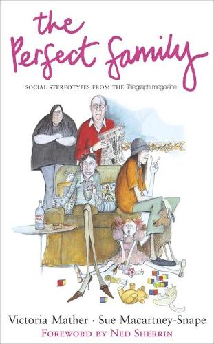 The Perfect Family: Social Stereotypes from the "Telegraph Magazine"