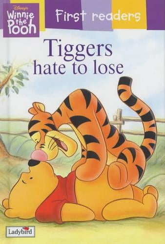 Tiggers Hate to Lose (Winnie the Pooh First Readers)