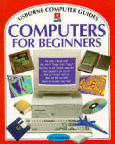 Computers for Beginners (Usborne Computer Guides)
