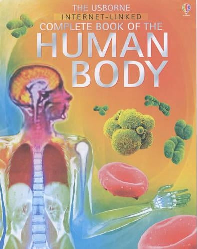The Usborne Internet-Linked Complete Book of the Human Body