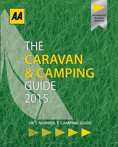 AA Caravan & Camping Britain 2015 (AA Lifestyle Guides)