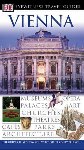 Vienna (DK Eyewitness Travel Guide)