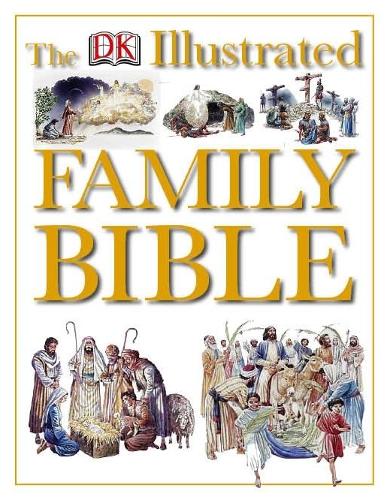 Dorling Kindersley Illustrated Family Bible