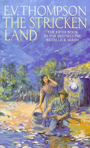 The Stricken Land: Number 5 in series (Retallick Saga)