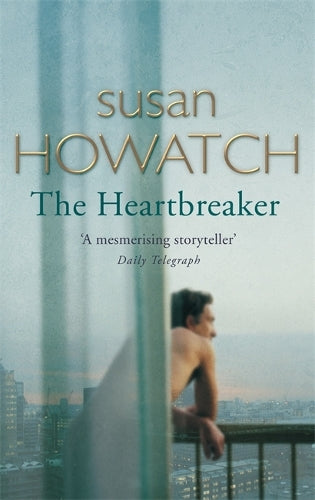 TheHeartbreaker by Howatch, Susan ( Author ) ON Nov-06-2003, Paperback
