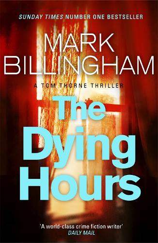 The Dying Hours (Tom Thorne Novels)