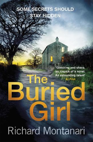 The Buried Girl: The most chilling psychological thriller youll read all year