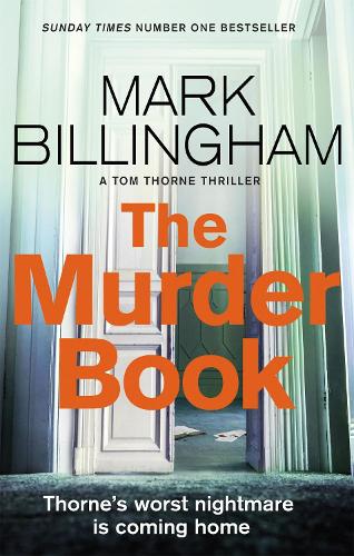 The Murder Book: The incredibly dramatic Sunday Times Tom Thorne bestseller