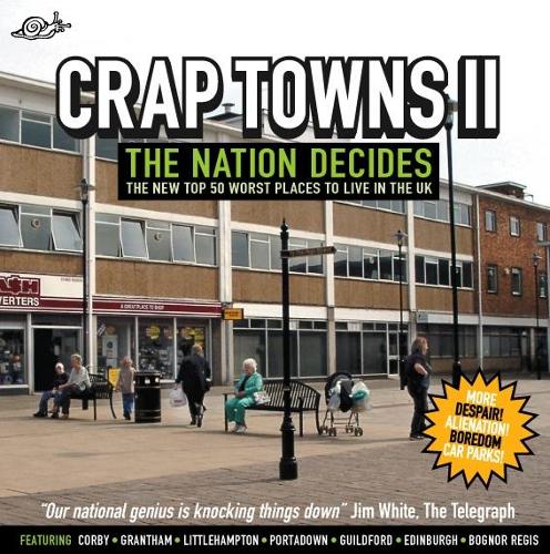Crap Towns II: The Nation Decides