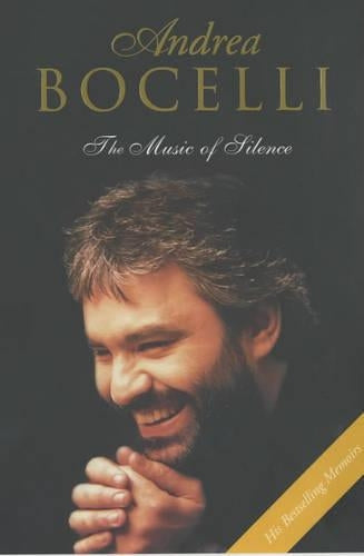 Andrea Bocelli: The Music of Silence