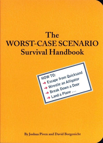 The Worst-Case Scenario Survival Handbook (Worst-Case Scenario Survival Handbooks)