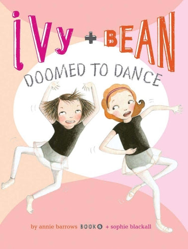 Ivy and Bean 6 Pb: Book 6 (Ivy & Bean)