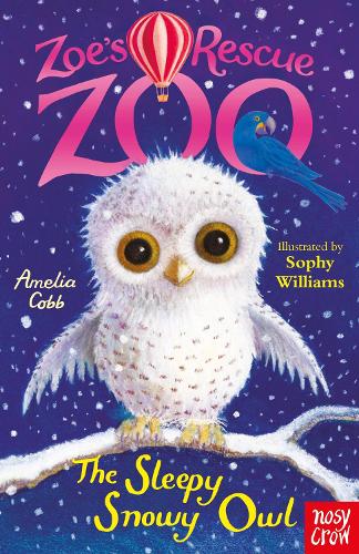 Zoes Rescue Zoo: The Sleepy Snowy Owl