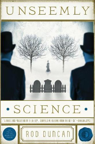 Unseemly Science (Fall of the Gas Lit Empire) (Fall of the Gas Lit Empire 2): The Second Book in the Fall of the Gas-Lit Empire
