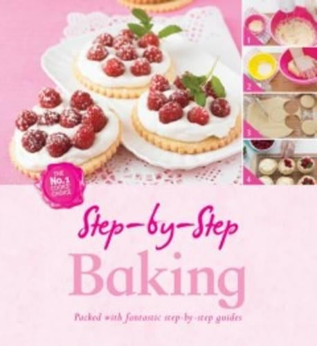 Step by Step Baking Recipes (Step By Step - Igloo Books Ltd)