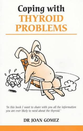 Coping with Thyroid Problems (Overcoming Common Problems)