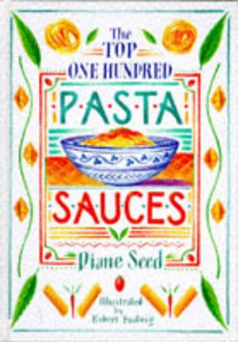 The Top One Hundred Pasta Sauces