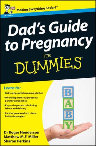 Dads Guide to Pregnancy For Dummies (UK Edition)