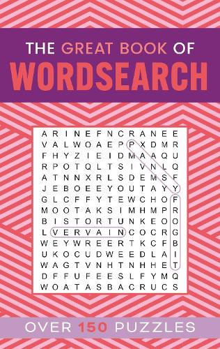 The Great Book of Wordsearch: Over 150 Puzzles