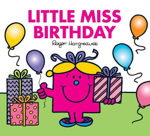 Little Miss Birthday (Mr. Men & Little Miss Celebrations)