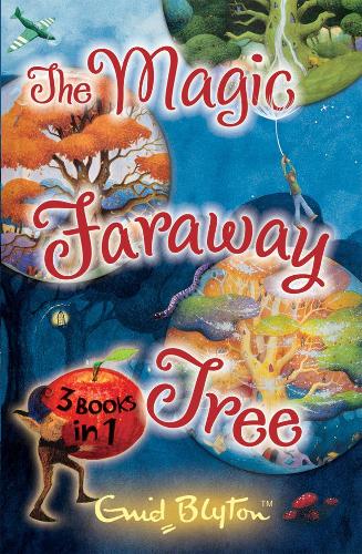 The Magic Faraway Tree Collection: 3 Books in 1