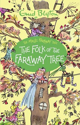 The Folk of the Faraway Tree (The Magic Faraway Tree)