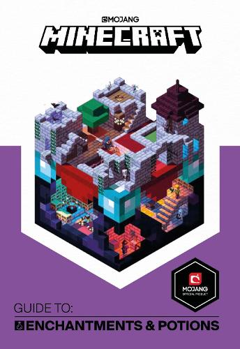 Minecraft Guide to Enchantments and Potions: An official Minecraft book from Mojang