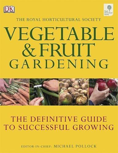 RHS Vegetable & Fruit Gardening