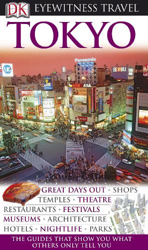 DK Eyewitness Travel Guide: Tokyo
