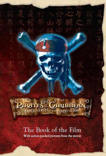 Pirates of The Caribbean At Worlds End (Disney) (Disney Book of the Film)