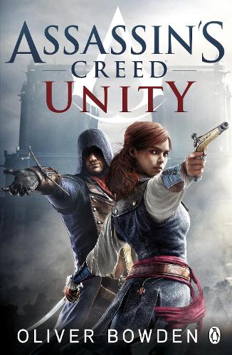 Unity: Assassins Creed Book 7