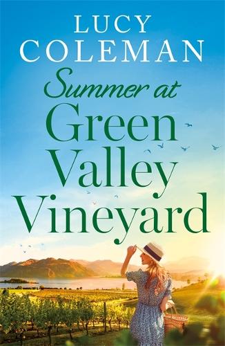 The Summer at Green Valley Vineyard: An absolutely heart-warming summer romance