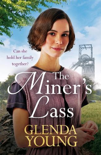 The Miners Lass: A compelling saga of love, sacrifice and powerful family bonds