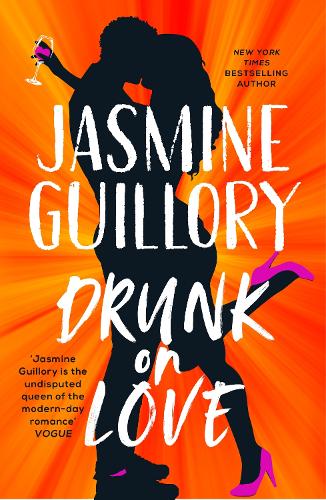 Drunk on Love: The sparkling new rom-com from the author of the sexiest and smartest romances (Red)