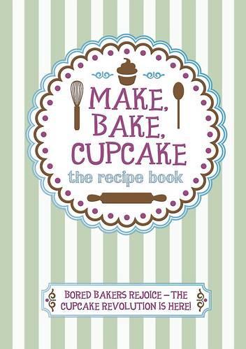 Make, Bake, Cupcake! - Love Food (Cupcake Cookery)