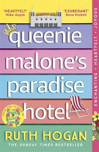 Queenie Malones Paradise Hotel: the perfect summer read from the author of The Keeper of Lost Things