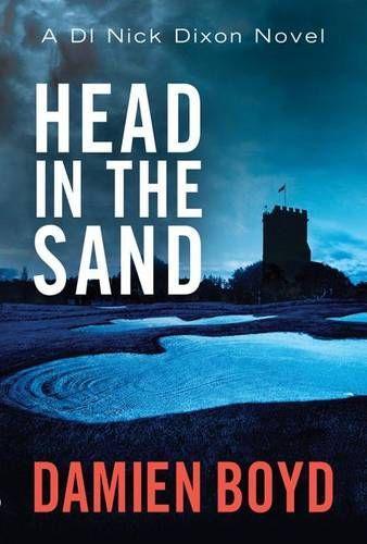 Head in the Sand (The DI Nick Dixon Crime Series)
