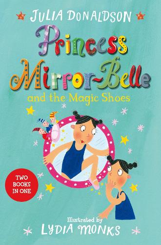 Princess Mirror-Belle and the Magic Shoes: Princess Mirror-Belle Bind Up 2