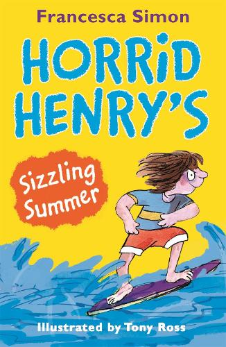 Horrid Henrys Sizzling Summer