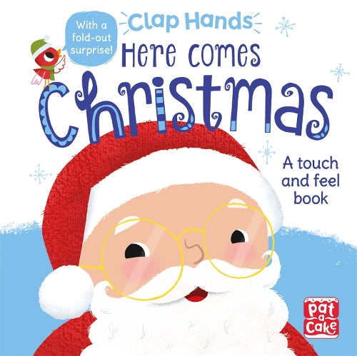 Here Comes Christmas: A touch-and-feel board book
