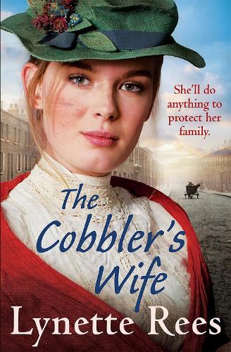 The Cobblers Wife: A gritty saga from the bestselling author of The Workhouse Waif