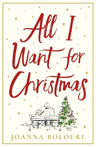 All I Want for Christmas: escape with this hilarious and heart-warming festive romance