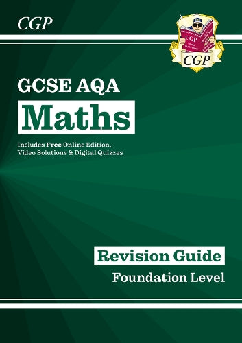 New GCSE Maths AQA Revision Guide: Foundation - for the Grade 9-1 Course (with Online Edition)