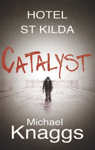 Catalyst (Hotel St Kilda)