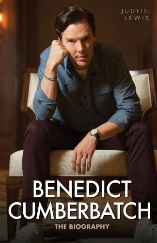 Benedict Cumberbatch: The Biography