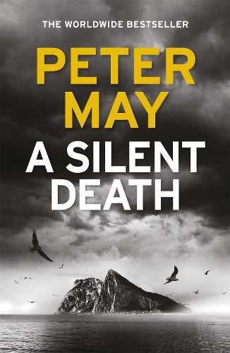 A Silent Death: The brand-new thriller from #1 bestseller Peter May!