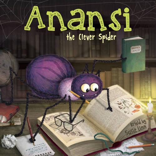 Anansi the Clever Spider (Picture Storybooks)