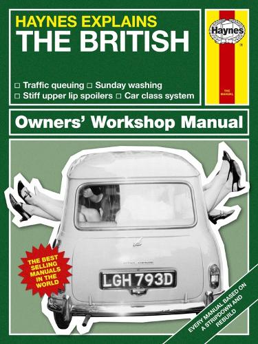 The British (Haynes Explains) (Haynes Manuals)