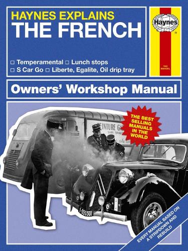 The French (Haynes Explains) (Haynes Manuals)